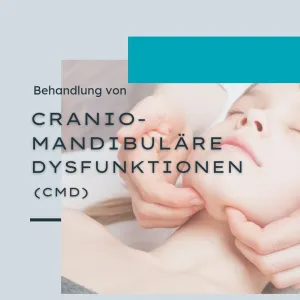 Behandlung von Craniomandibulären Dysfunktionen (CMD) 